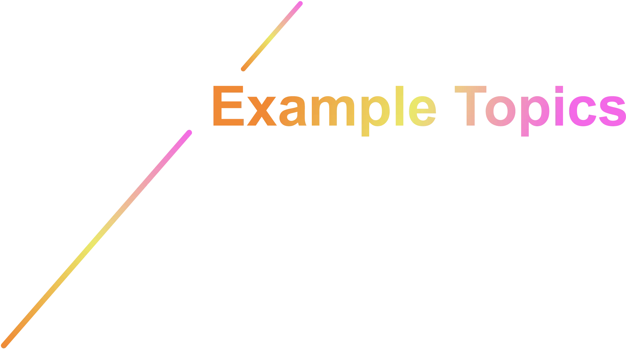 Example Topics